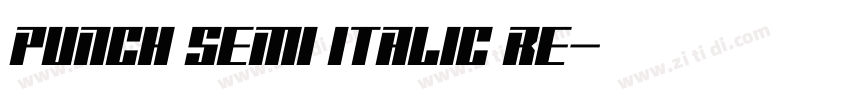 Punch Semi Italic Re字体转换